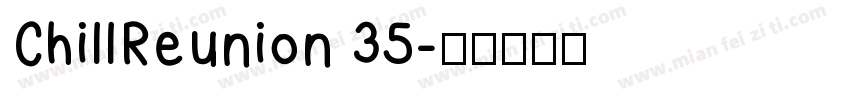 ChillReunion 35字体转换